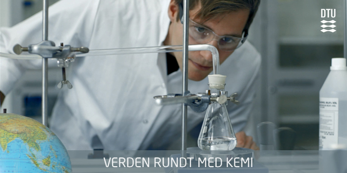 DTU Kemi - Verden rundt med kemi