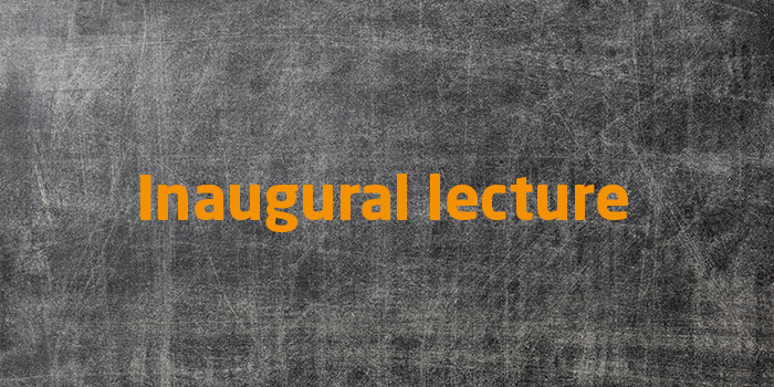 Inaugural lecture