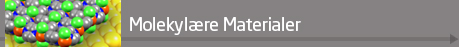 DTU Kemi - Molekulære Materialer